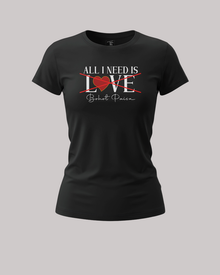 All I Needs Women's Classic T-Shirt