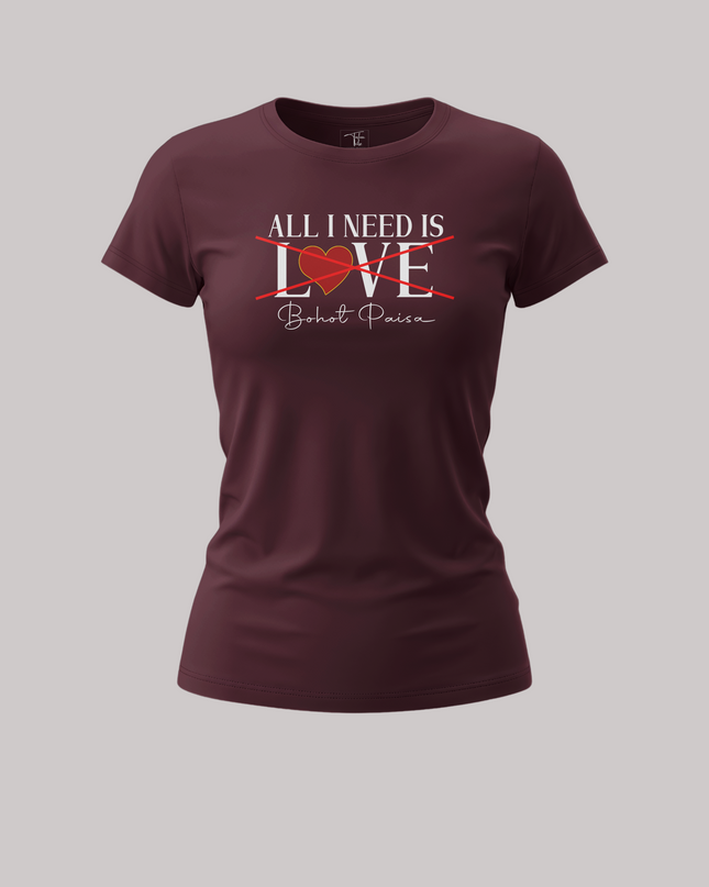 All I Needs Women's Classic T-Shirt