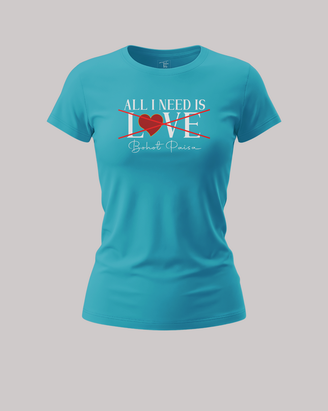 All I Needs Women's Classic T-Shirt