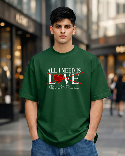 All I Need Is LOVE Graphic Unisex Oversized Classic T-Shirt