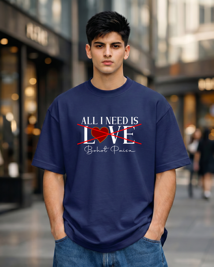 All I Need Is LOVE Graphic Unisex Oversized Classic T-Shirt
