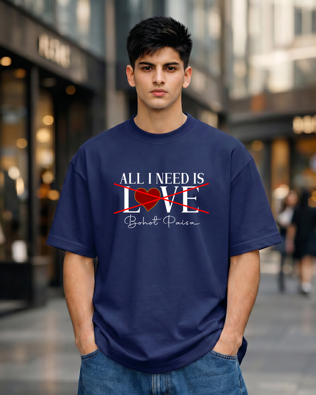 All I Need Is LOVE Graphic Unisex Oversized Classic T-Shirt