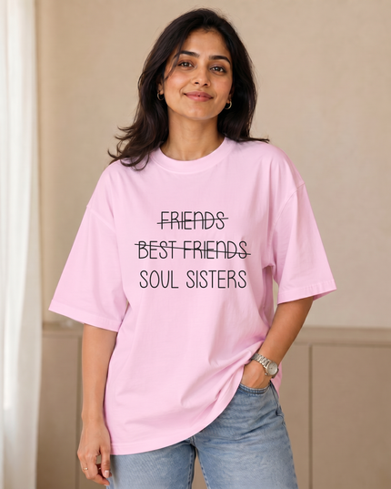 Soul Sisters Stylish Women's Oversized Classic T-Shirt