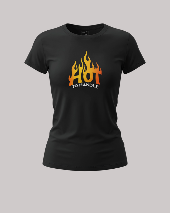 Too Hot To Handle Flame Graphic Bold Attitude Statement Women's Classic T-Shirt