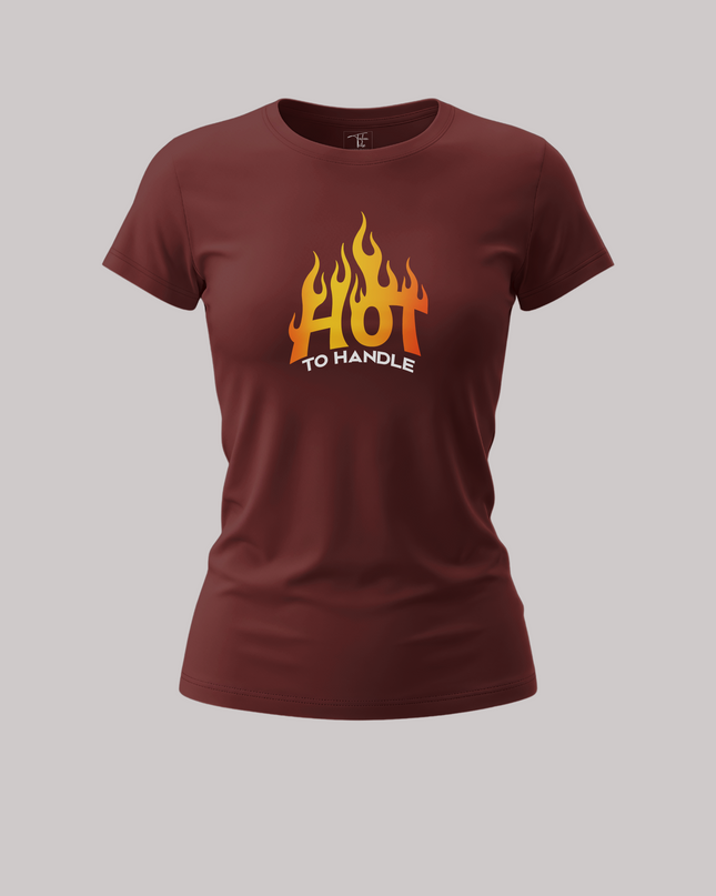 Too Hot To Handle Flame Graphic Bold Attitude Statement Women's Classic T-Shirt