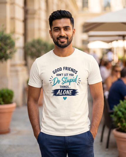 Good Friends Quote Graphic Classic Crew T-Shirt