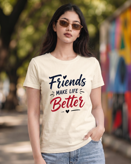 Friends Make Life Better Women's Classic Crew T-Shirt