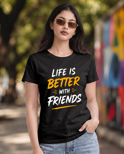 Life Is Better With Friends Women's Classic Crew T-Shirt