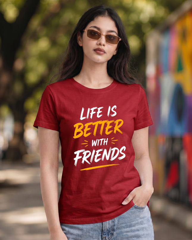 Life Is Better With Friends Women's Classic Crew T-Shirt