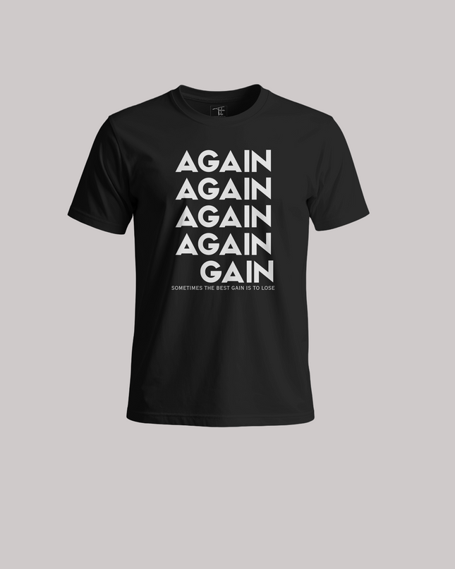 Again to Gain Graphic Unisex Classic Crew T-Shirt