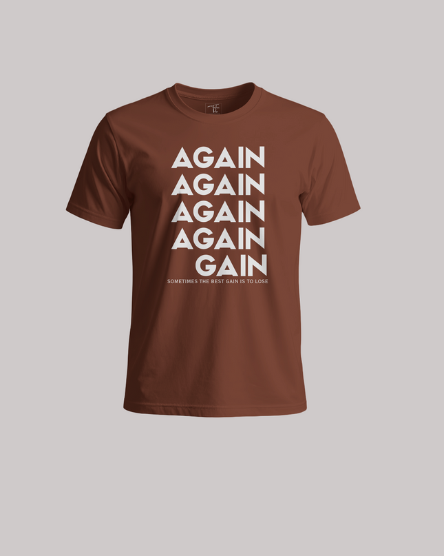 Again to Gain Graphic Unisex Classic Crew T-Shirt