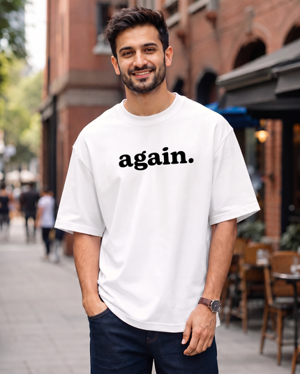 Again. Men's Oversized Classic T-Shirt