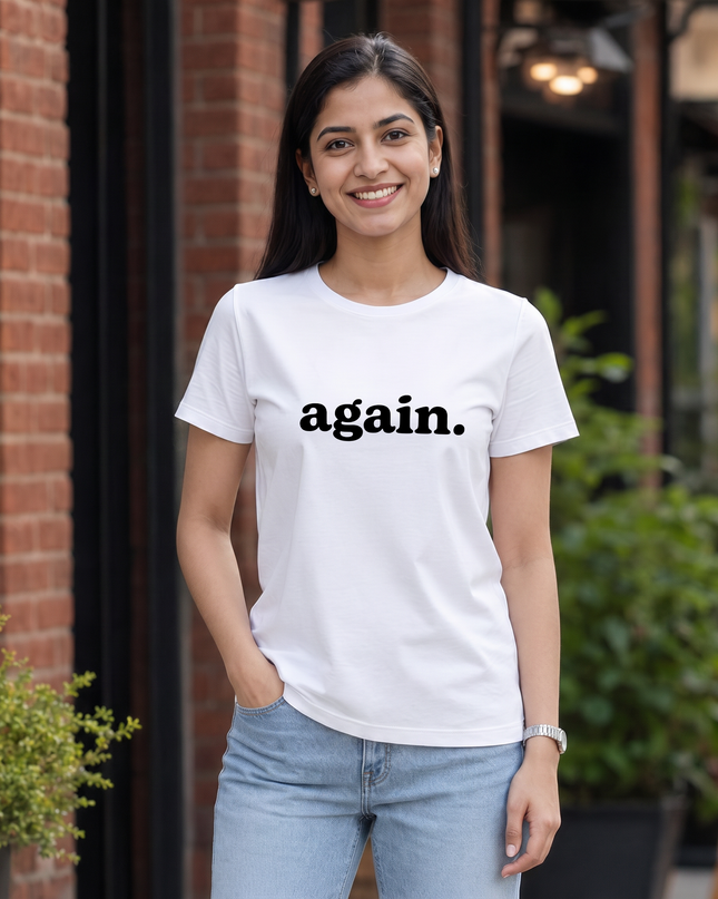 Again. Women's Classic Crew T-Shirt