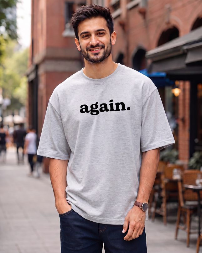 Again. Men's Oversized Classic T-Shirt