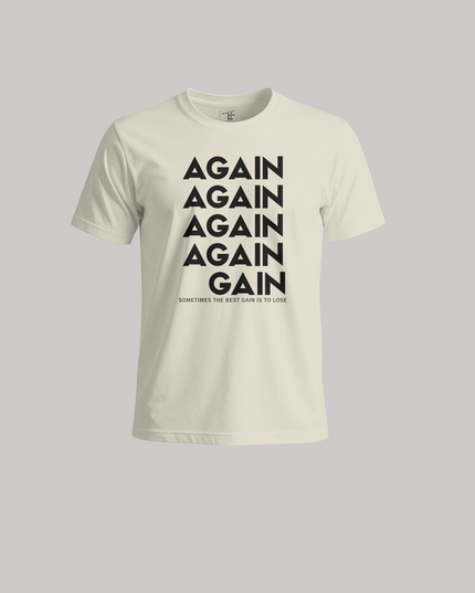 Again Again Gain Graphic Unisex Classic Crew T-Shirt