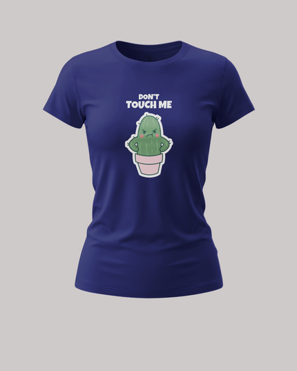 Don’t Touch Me Prickly Personality Women's Classic T-Shirt