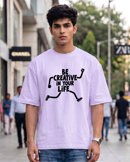 Be Creative In Your Life Graphic Unisex Oversized Classic T-Shirt
