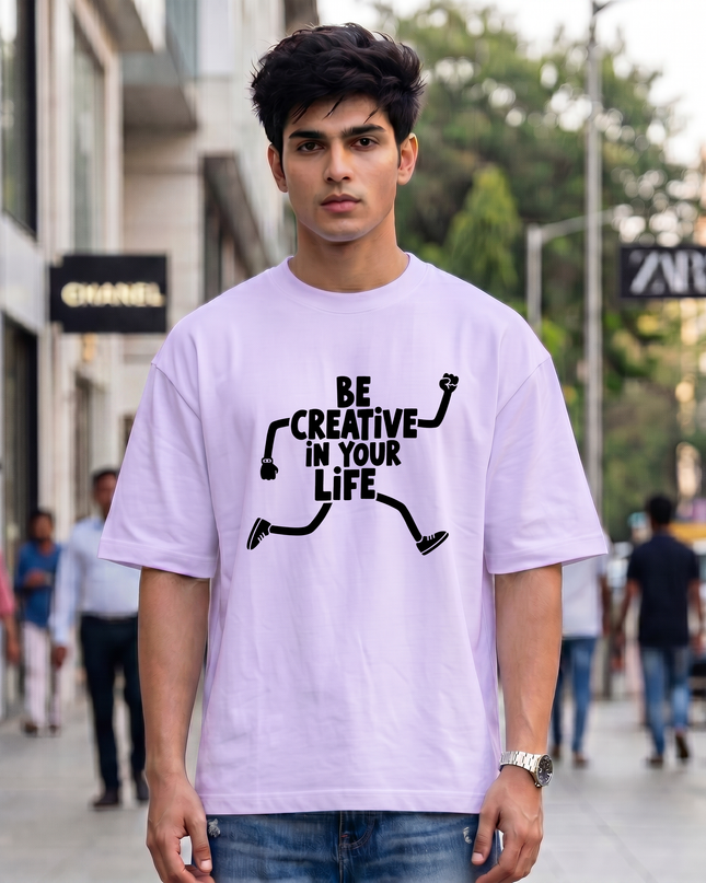 Be Creative In Your Life Graphic Unisex Oversized Classic T-Shirt
