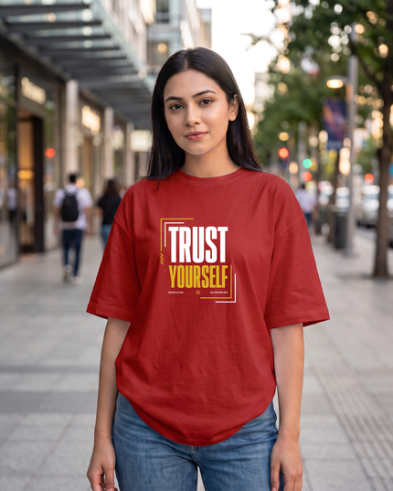 Trust Yourself Women's Oversized Classic T-Shirt