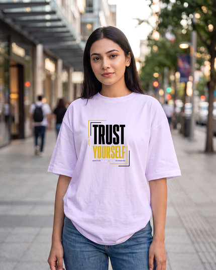 Trust Yourself Stylish Women's Oversized Classic T-Shirt