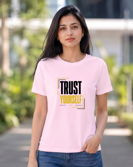 Trust Yourself Stylish Women's Classic Crew T-Shirt