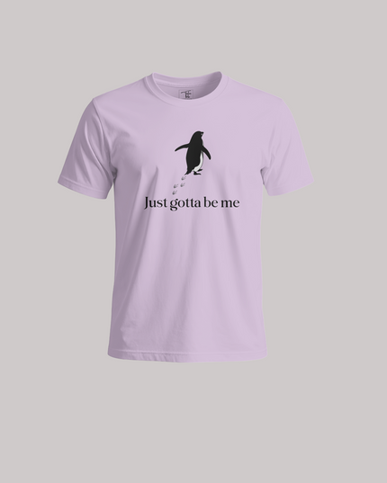 Just Gotta Be Me Graphic Unisex Classic Crew T-Shirt