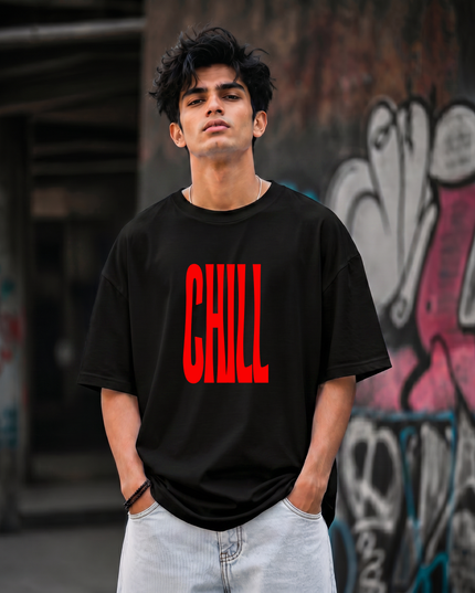Chill Typography Unisex Oversized Classic T-Shirt