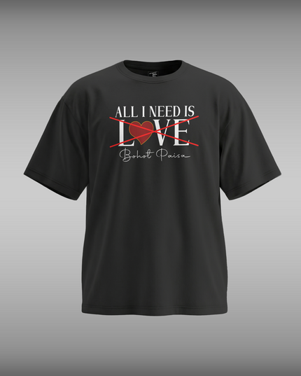 All I Need Is LOVE Graphic Unisex Oversized Classic T-Shirt