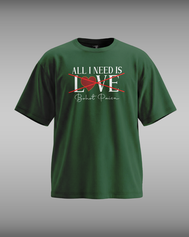 All I Need Is LOVE Graphic Unisex Oversized Classic T-Shirt