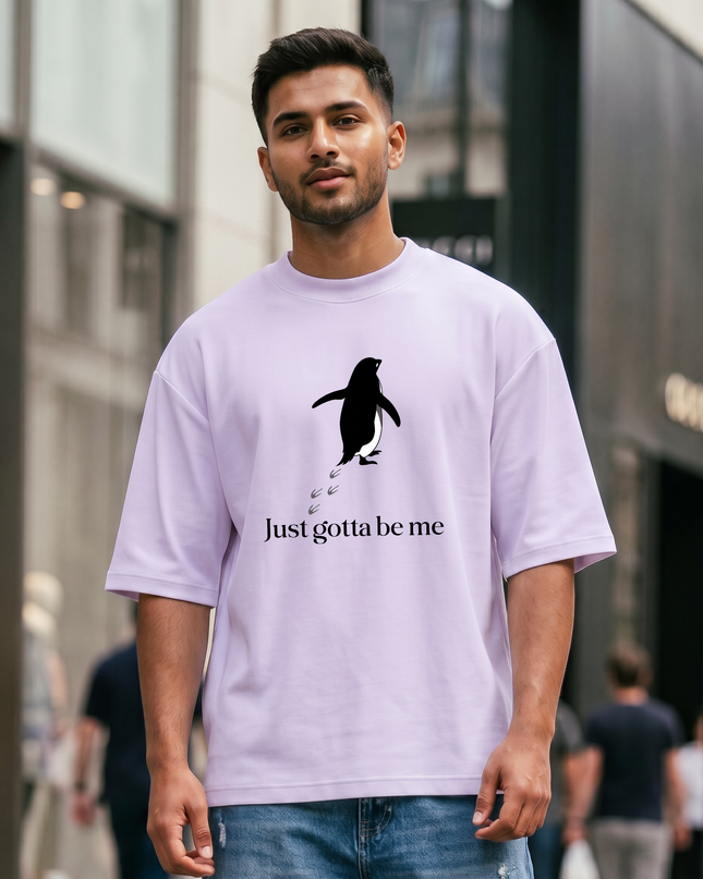 Just Gotta Be Me Unisex Oversized Classic T-Shirt