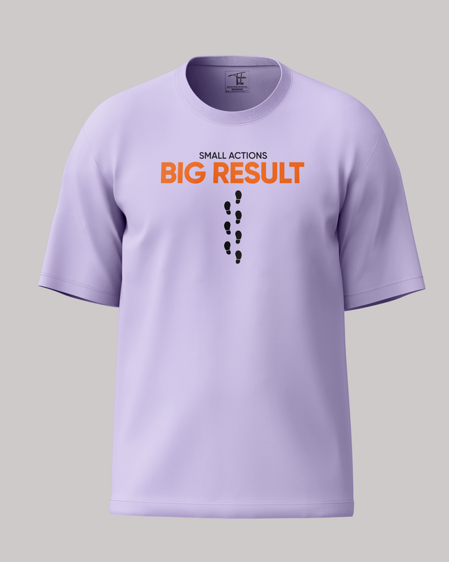 Small Actions Big Result Unisex Oversized Classic T-Shirt