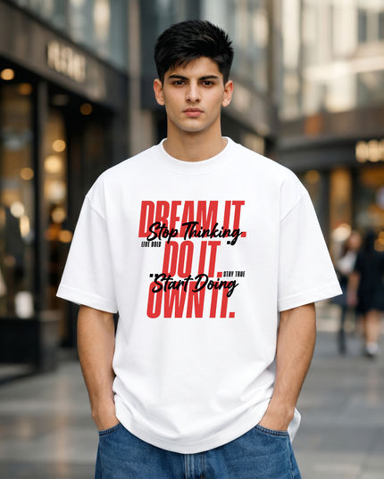 Dream It Do It Unisex Oversized Classic T-Shirt