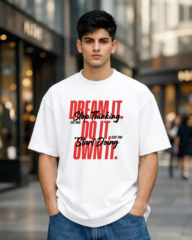 Dream It Do It Unisex Oversized Classic T-Shirt