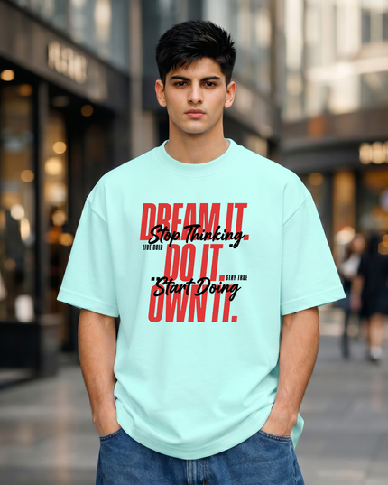 Dream It Do It Unisex Oversized Classic T-Shirt