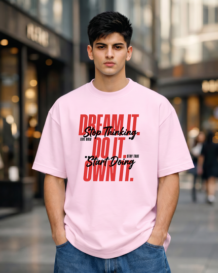 Dream It Do It Unisex Oversized Classic T-Shirt