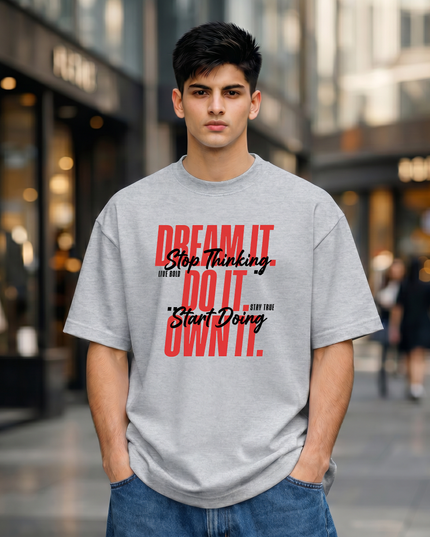 Dream It Do It Unisex Oversized Classic T-Shirt