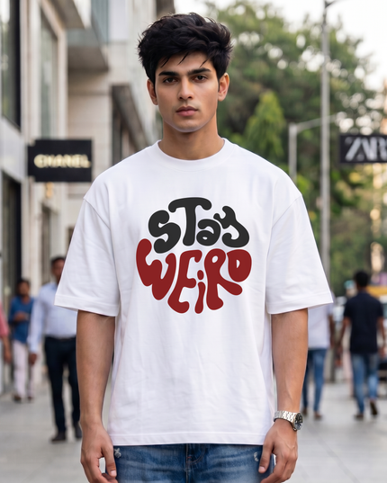 Stay Weird Graphic Unisex Oversized Classic T-Shirt
