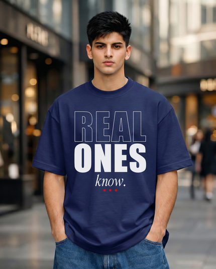 Real Ones Know Stylish Unisex Oversized Classic T-Shirt