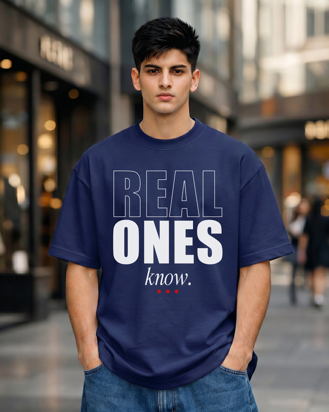 Real Ones Know Stylish Unisex Oversized Classic T-Shirt