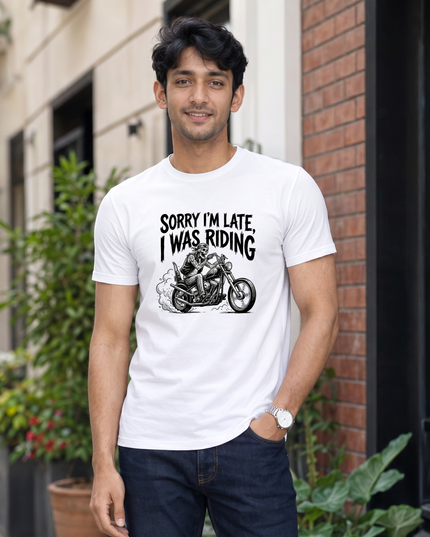 Sorry I’m Late I Was Riding Graphic Classic Crew T-Shirt