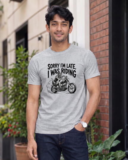 Sorry I’m Late I Was Riding Graphic Classic Crew T-Shirt