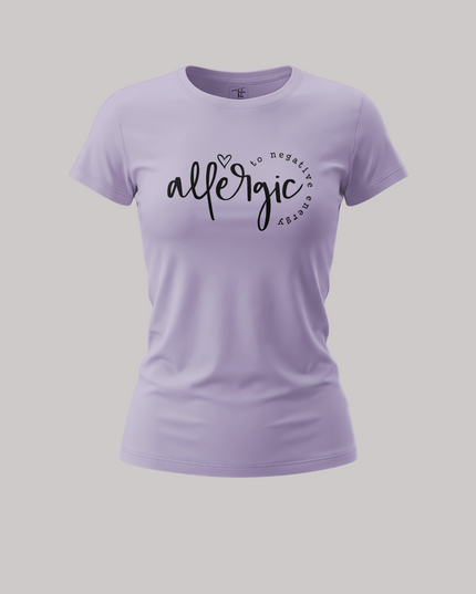 Allergic to Negative Energy Print Women's Classic T-Shirt
