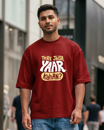 Tere Jaisa Yaar Kahan Oversized Classic T-Shirt