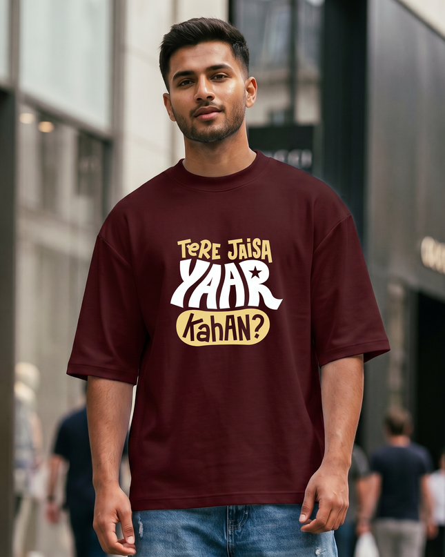 Tere Jaisa Yaar Kahan Oversized Classic T-Shirt