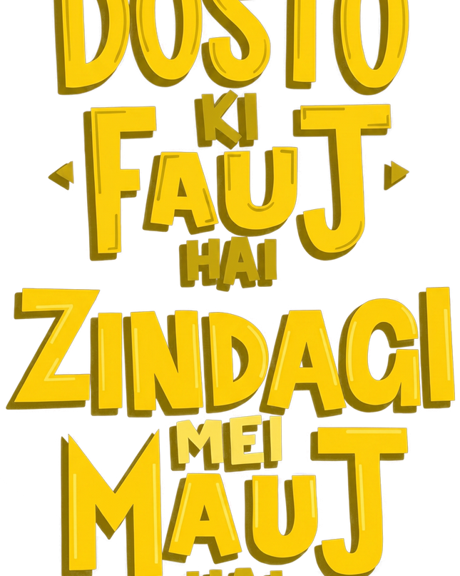 Dosto Ki Fauj Hai Zindagi Mei Mauj Hai Print Oversized Classic T-Shirt