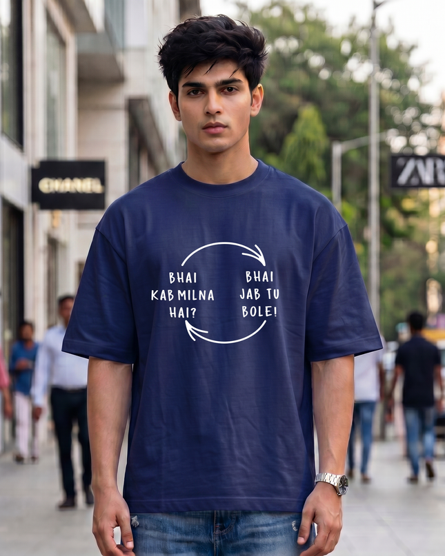 Bhai Kab Milna Hai Graphic Oversized Classic T-Shirt