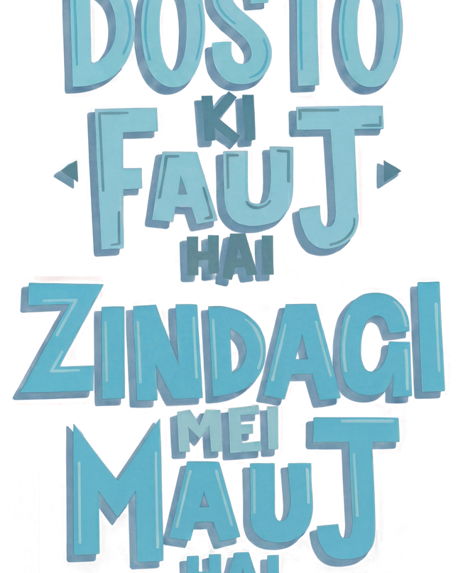 Dosto Ki Fauj Hai Zindagi Mei Mauj Hai Graphic Oversized Classic T-Shirt