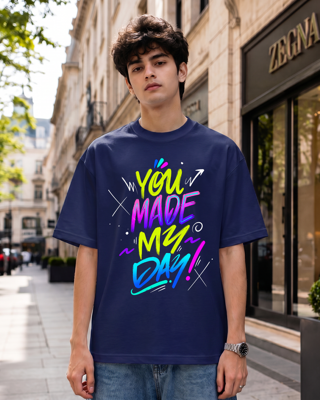 You Made My Day Unisex Oversized Classic T-Shirt